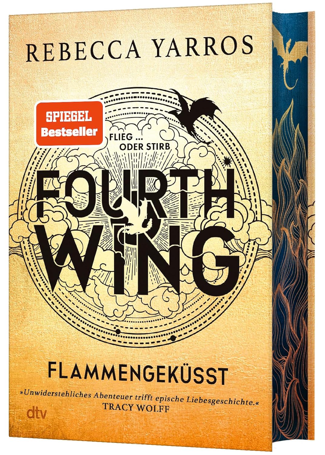 Fourth Wing - Flammengeküsst - Deluxe-Ausgabe mit atemberaubendem Farbschnitt (Flammengeküsst-Reihe, Band 1)